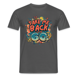 Take Me Back to the 60s Men's T-Shirt - charcoal grey