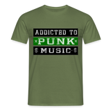 Addicted to Punk Music T-Shirt - military green