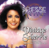 Scherrie Payne - Vintage Scherrie Vol.1 - Remember Who You Are