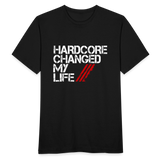 Hardcore Changed My Life -T-Shirt_EU - black