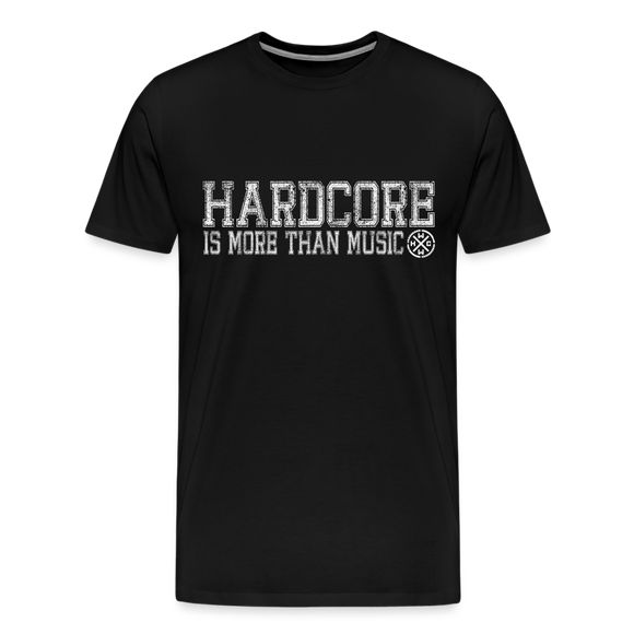 HARDCORE IS MORE THAN MUSIC Official Men’s T-Shirt - black