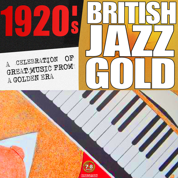1920s British Jazz Gold -  Various Artists