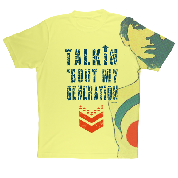 Talkin 'Bout My Generation T-Shirt - From UK
