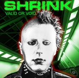 Shrink - Valid or Void - The Album
