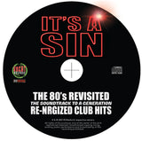 IT'S A SIN - THE 80'S REVISITED RE-NRGiZED CLUB HITS!