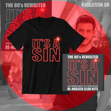 IT'S A SIN - THE 80'S REVISITED -Unisex T-Shirt