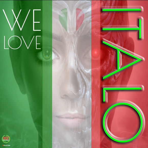 WE LOVE iTALO - Various Artists
