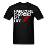 HARDCORE CHANGED MY LIFE - Official T-Shirt - black