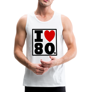 I LOVE 80s Classic Premium Tank - white