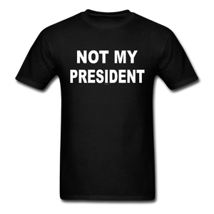 Not My President - Unisex Classic T-Shirt - black